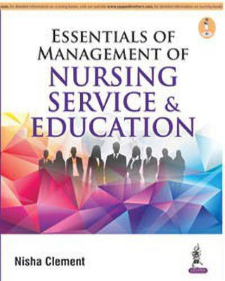 Essentials of Management of Nursing Service & Education(English, Paperback, Clement Nisha)
