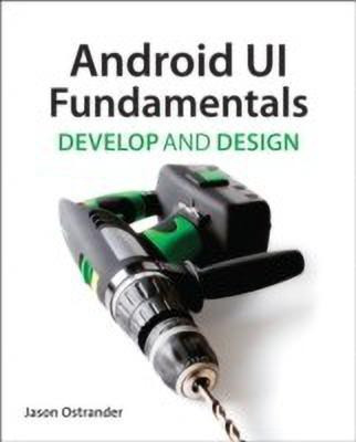 Android UI Fundamentals(English, Paperback, Ostrander Jason)