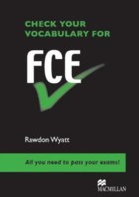 Check your Vocab for FCE(English, Paperback, Wyatt Rawdon)