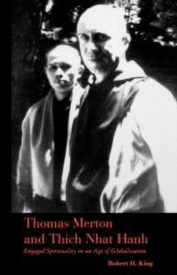 Thomas Merton and Thich Nhat Hanh(English, Paperback, King Robert H.)