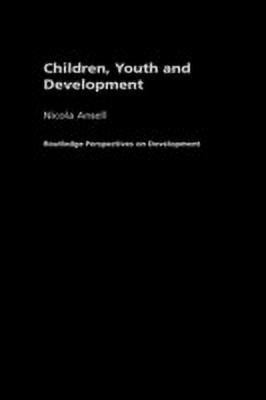 Children, Youth and Development(English, Hardcover, Ansell Nicola)