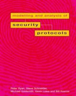 Modelling & Analysis of Security Protocols(English, Paperback, Ryan Peter)