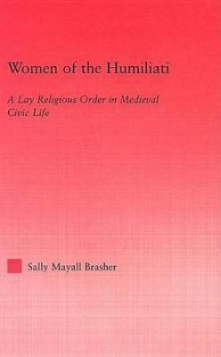 Women of the Humiliati(English, Electronic book text, Brasher Sally)