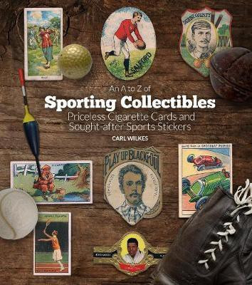 An A to Z of Sporting Collectibles(English, Hardcover, Wilkes Carl)