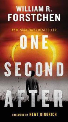 One Second After(English, Paperback, Forstchen William R Dr Ph.D.)