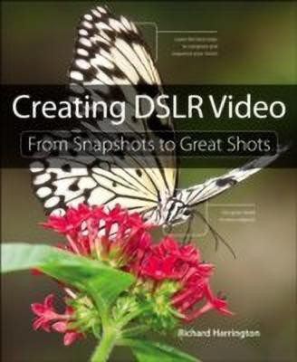 Creating DSLR Video(English, Paperback, HARRINGTON)