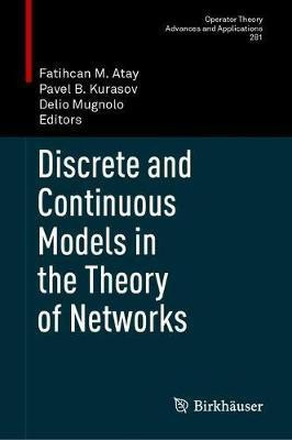 Discrete and Continuous Models in the Theory of Networks(English, Hardcover, unknown)