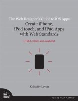 The Web Designer's Guide to iOS Apps(English, Paperback, Layon Kristofer)