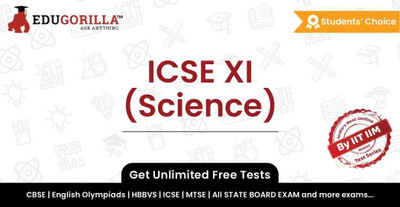 EduGorilla ICSE XI (Science)(Online Test Series)