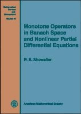 Monotone Operators in Banach Space and Nonlinear Partial Differential Equations(English, Hardcover, Showalter R. E.)