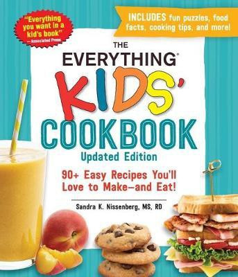 The Everything Kids' Cookbook, Updated Edition(English, Paperback, Nissenberg Sandra K)