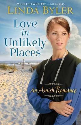 Love in Unlikely Places(English, Paperback, Byler Linda)