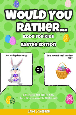 Would You Rather Book for Kids(English, Paperback, Jake Jokester)