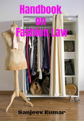Handbook on Fashion Law(English, Paperback, Sanjeev Kumar)