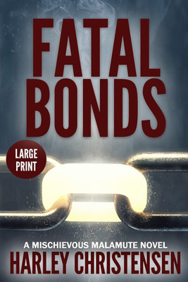 Fatal Bonds(English, Paperback, Christensen Harley)