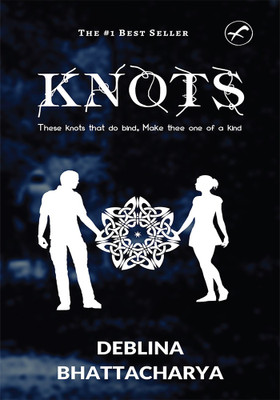 Knots(English, Paperback, Bhattacharya Deblina)