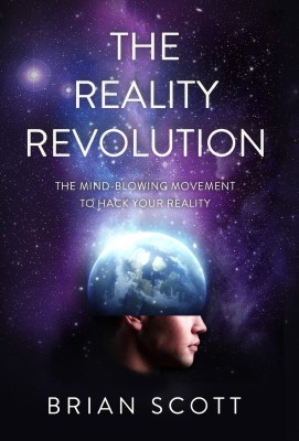 The Reality Revolution(English, Hardcover, Scott Brian)