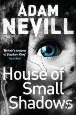 House of Small Shadows(English, Paperback, Nevill Adam)