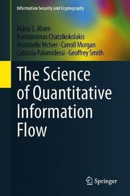The Science of Quantitative Information Flow(English, Hardcover, Alvim Mario S.)