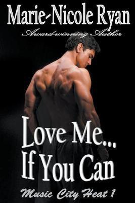 Love Me if You Can(English, Paperback, Ryan Marie-Nicole)