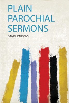 Plain Parochial Sermons(English, Paperback, Parsons Parsons)