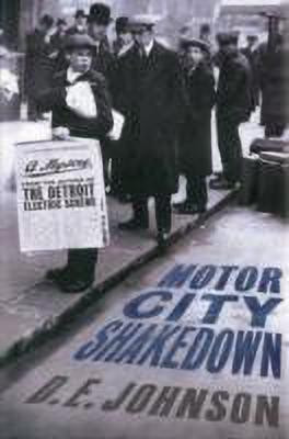Motor City Shakedown(English, Hardcover, E. Johnson D.)