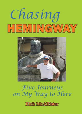 Chasing Hemingway(English, Paperback, McAllister Rick)