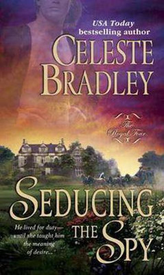 Seducing the Spy(English, Paperback, Bradley Celeste)