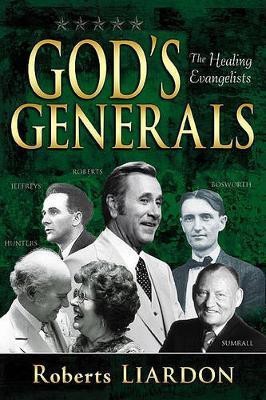 God's Generals(English, Hardcover, Liardon Roberts)