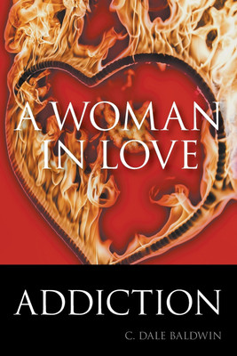A Woman in Love(English, Paperback, Baldwin C Dale)