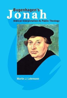 Bugenhagen's Jonah(English, Paperback, Lohrmann Martin J.)