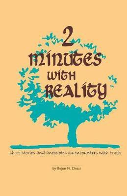 Two Minutes with Reality(English, Paperback, Desai Bejon N.)