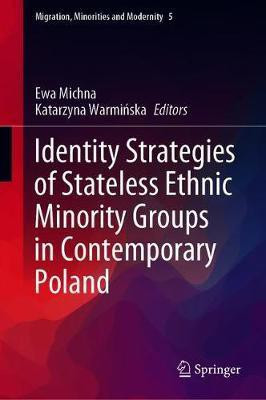 Identity Strategies of Stateless Ethnic Minority Groups in Contemporary Poland(English, Hardcover, unknown)