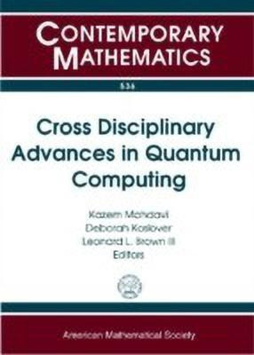 Cross Disciplinary Advances in Quantum Computing(English, Paperback, unknown)