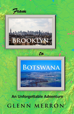 From Brooklyn to Botswana(English, Paperback, Merron Glenn)