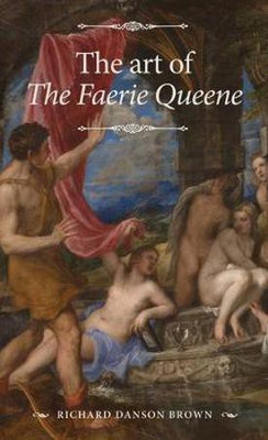 The Art of the Faerie Queene(English, Paperback, Danson Brown Richard)