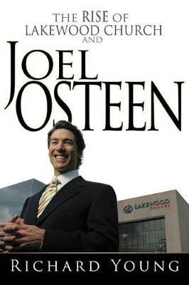 Rise of Lakewood Church and Joel Osteen(English, Paperback, Young Richard)