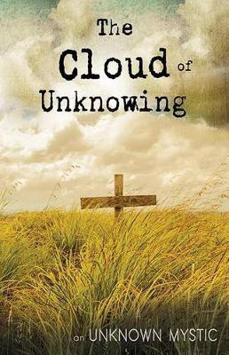 The Cloud of Unknowing(English, Paperback, Mystic Unknown)