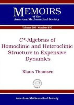 C -algebras of Homoclinic and Heteroclinic Structure in Expensive Dynamics(English, Paperback, Dales H.)