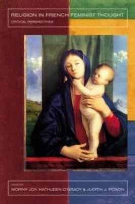 Religion in French Feminist Thought(English, Paperback, unknown)