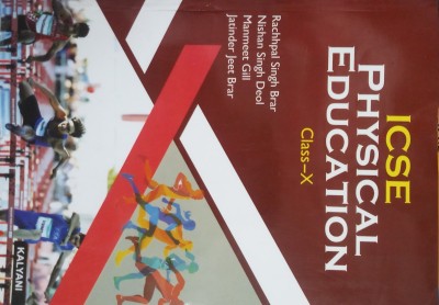 ICSE PHYSICAL EDUCATION CLASS-X(English, Paperback, JATINDER JEET BRAR, NISHAN SINGH DEOL, MANMEET GILL, RACHHPAL SINGH BRAR)