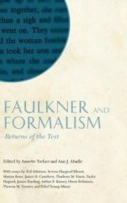 Faulkner and Formalism(English, Hardcover, unknown)