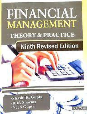 FINANCIAL MANAGEMENT THEORY & PRACTICE(English, Paperback, SHASHI K.GUPTA,R.K.SHARMA,NEETI GUPTA)