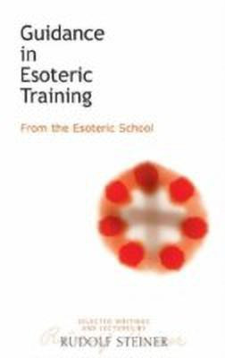 Guidance in Esoteric Training(English, Paperback, Steiner Rudolf)
