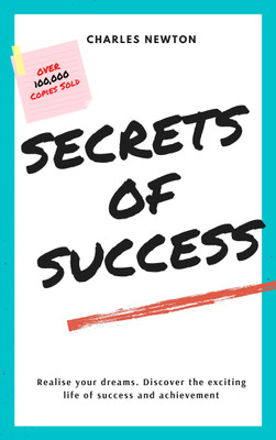 Secrets of Success(English, Paperback, Newton Charles)