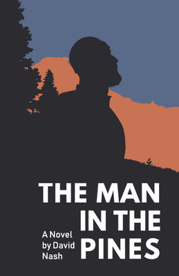 The Man in the Pines(English, Paperback, Nash David)