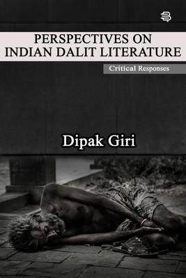 Perspectives on Indian Dalit Literature(English, Paperback, Giri Dipak)