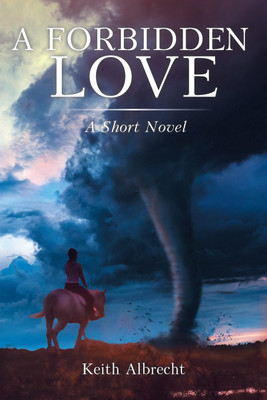 A Forbidden Love(English, Paperback, Albrecht Keith)