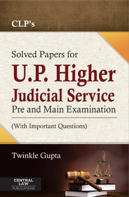 Solved Papers for U.P. Higher Judicial Service Pre and Main Examination (with Important Questions)(English, Paperback, Twinkle Gupta)