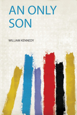 An Only Son(English, Paperback, Kennedy Kennedy)